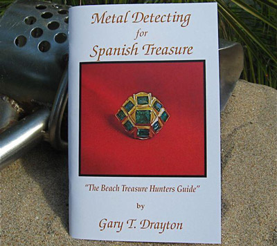 Metal Detecting for Spanish Treasure by Gary Drayton
