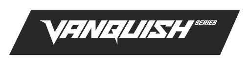 VANQUISH Series